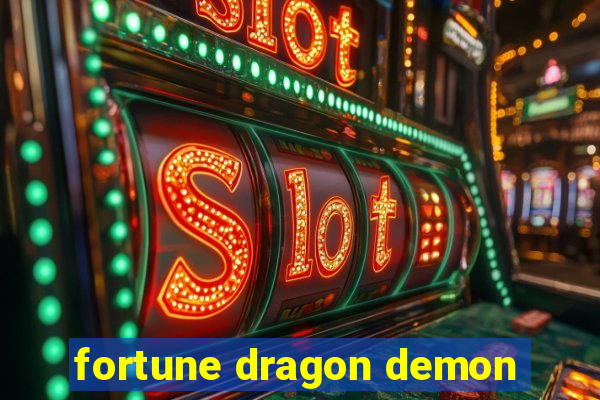 fortune dragon demon